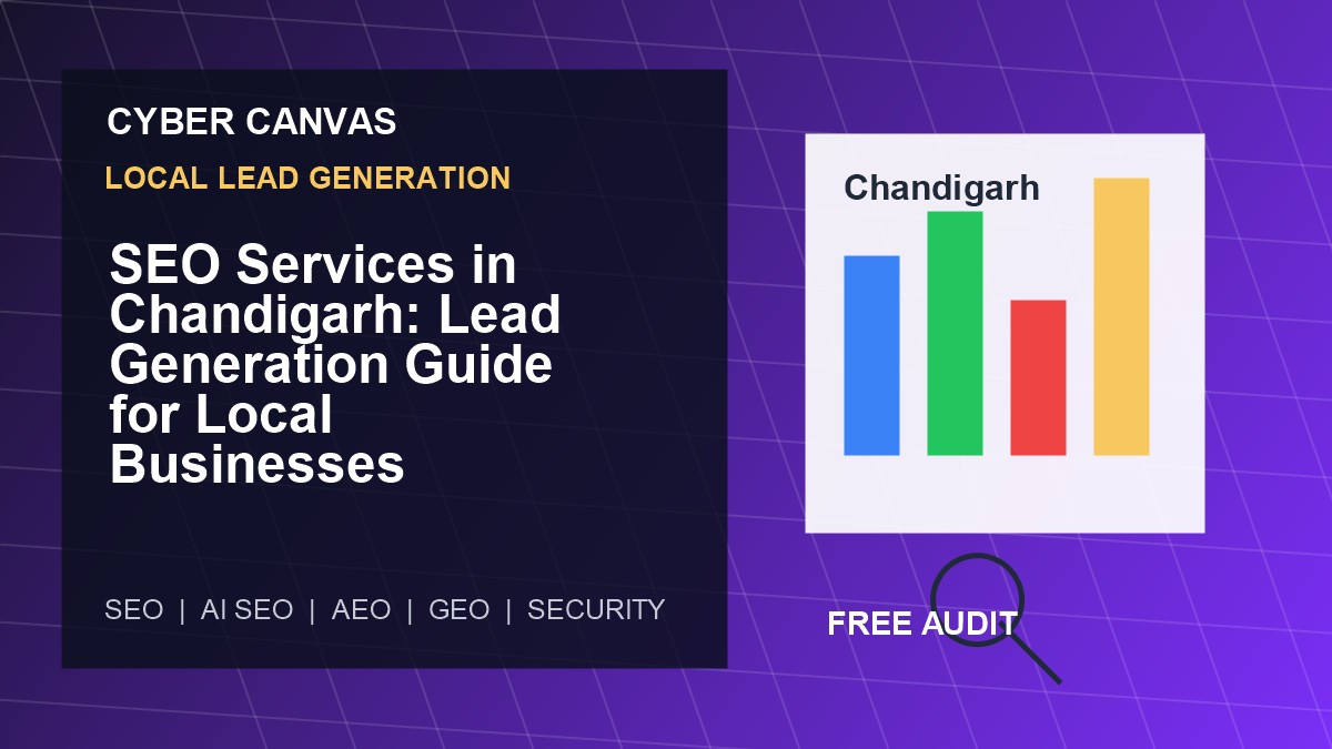 Cyber Canvas blog image   SEO Services in Chandigarh: Lead Generation Guide for Local Businesses