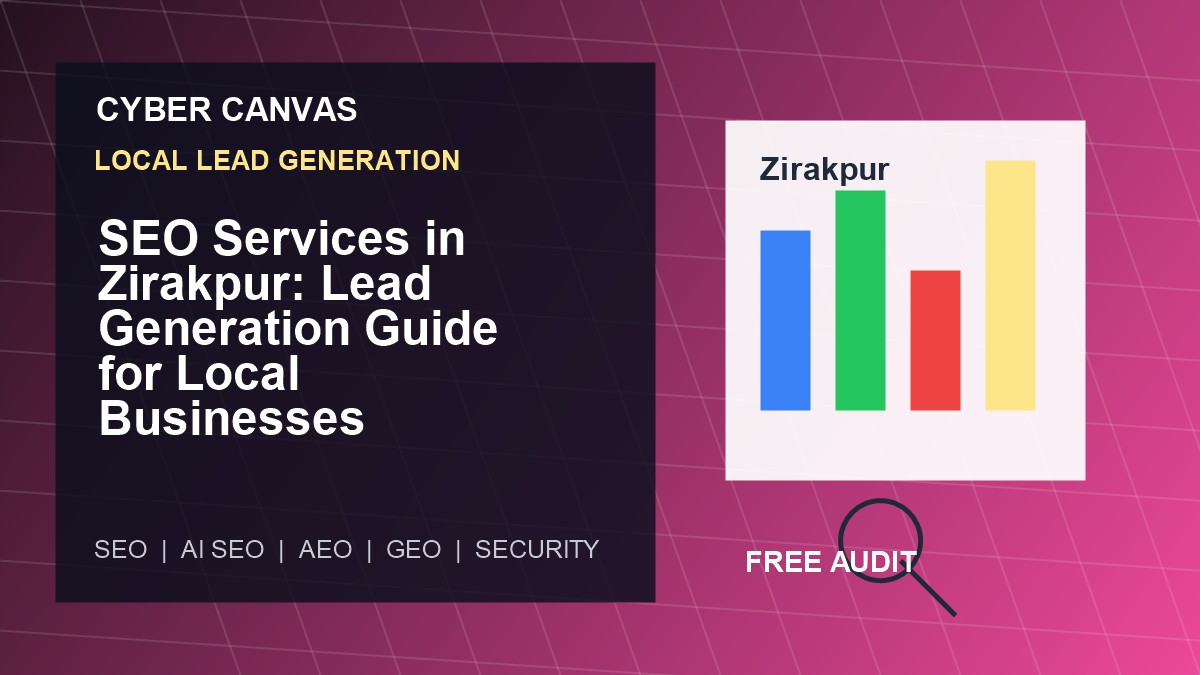 Cyber Canvas blog image   SEO Services in Zirakpur: Lead Generation Guide for Local Businesses