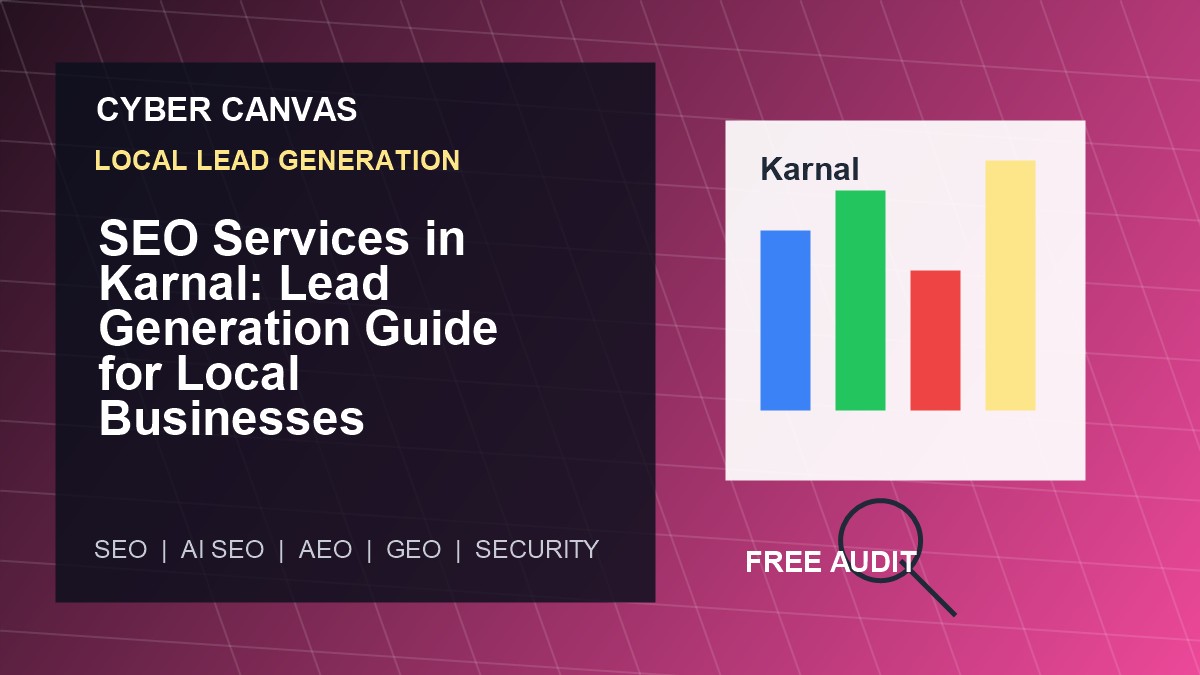 Cyber Canvas blog image SEO Services in Karnal: Lead Generation Guide for Local Businesses