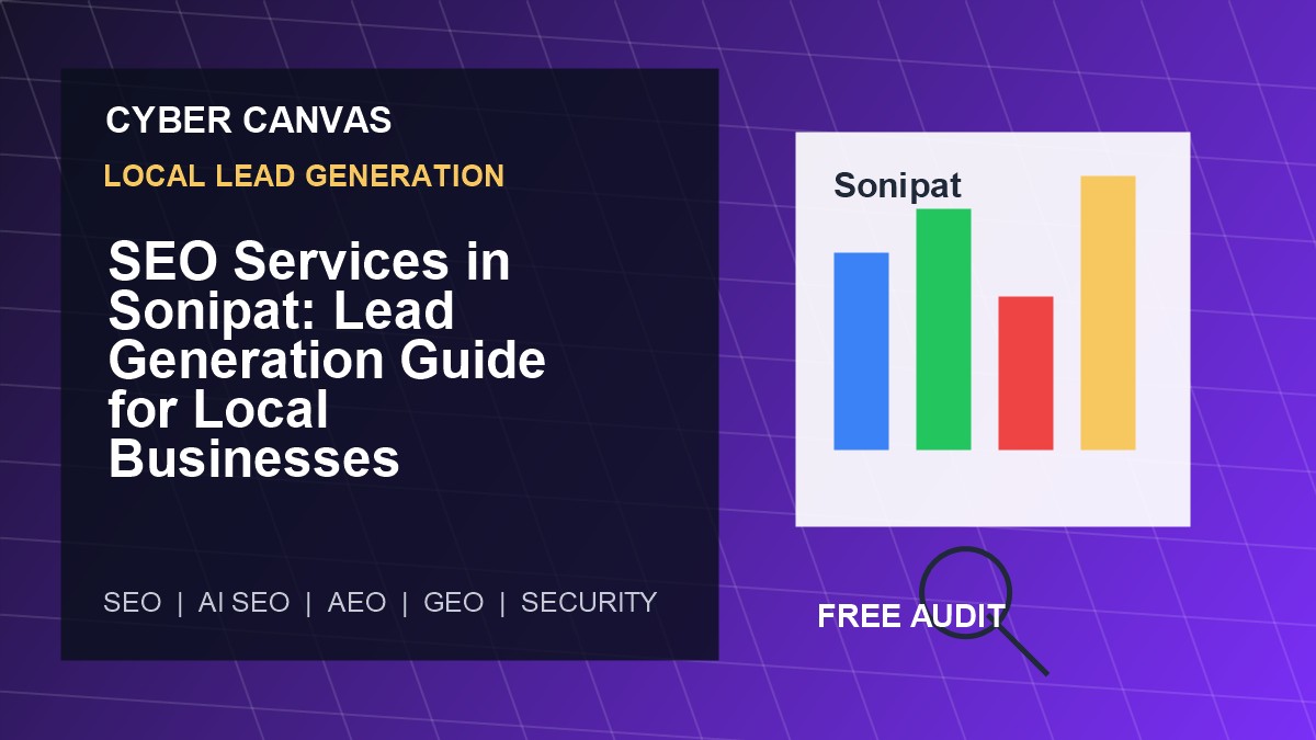 Cyber Canvas blog image   SEO Services in Sonipat: Lead Generation Guide for Local Businesses