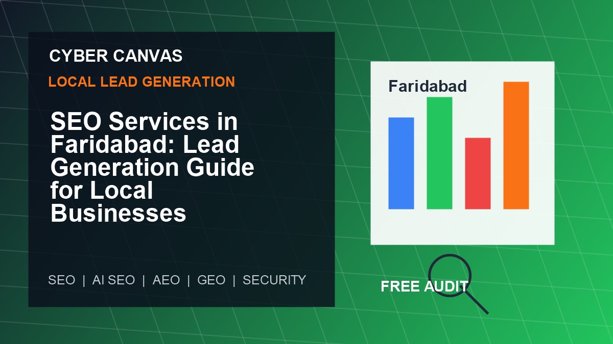 Cyber Canvas blog image   SEO Services in Faridabad: Lead Generation Guide for Local Businesses