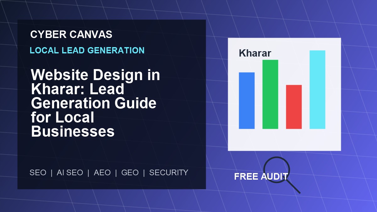 Cyber Canvas blog image   Website Design in Kharar: Lead Generation Guide for Local Businesses