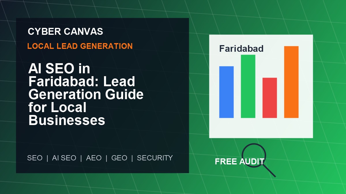 Cyber Canvas blog image   AI SEO in Faridabad: Lead Generation Guide for Local Businesses