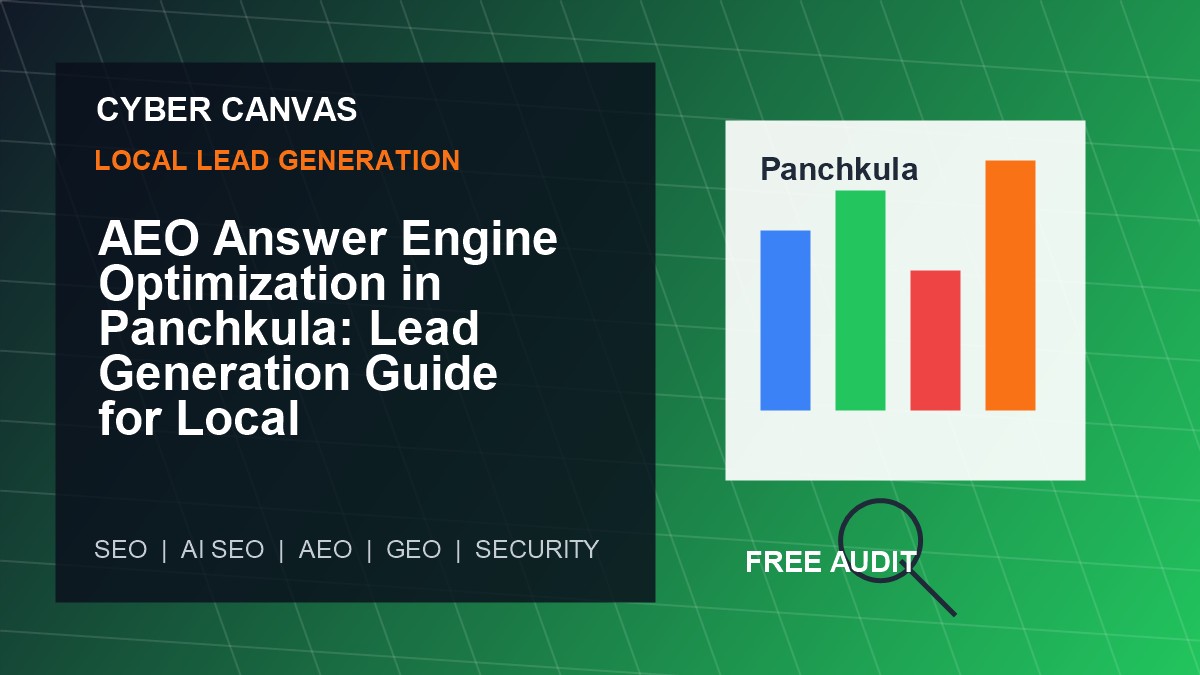 Cyber Canvas blog image   AEO Answer Engine Optimization in Panchkula: Lead Generation Guide for Local Businesses