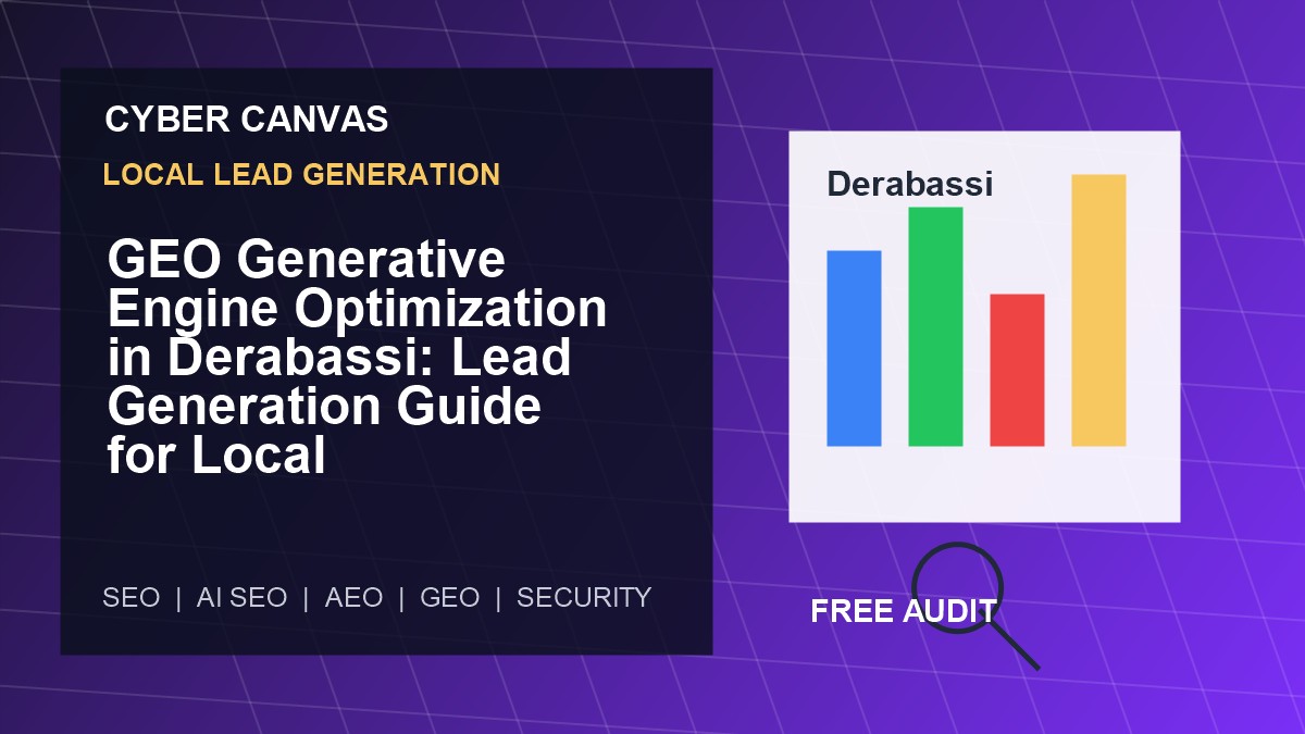 Cyber Canvas blog image   GEO Generative Engine Optimization in Derabassi: Lead Generation Guide for Local Businesses