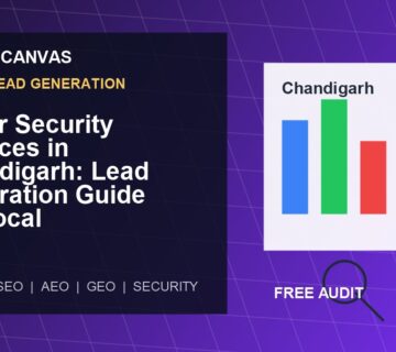 Cyber Canvas blog image   Cyber Security Services in Chandigarh: Lead Generation Guide for Local Businesses