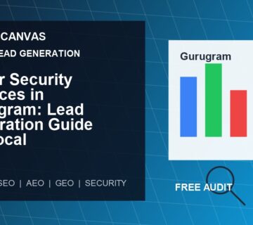 Cyber Canvas blog image   Cyber Security Services in Gurugram: Lead Generation Guide for Local Businesses