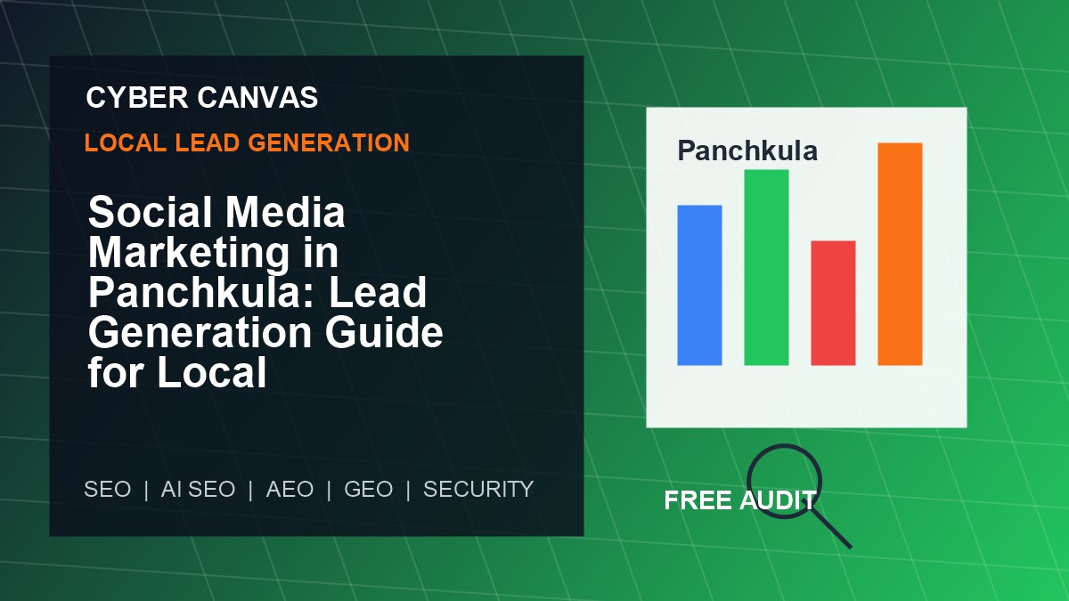 Cyber Canvas blog image   Social Media Marketing in Panchkula: Lead Generation Guide for Local Businesses